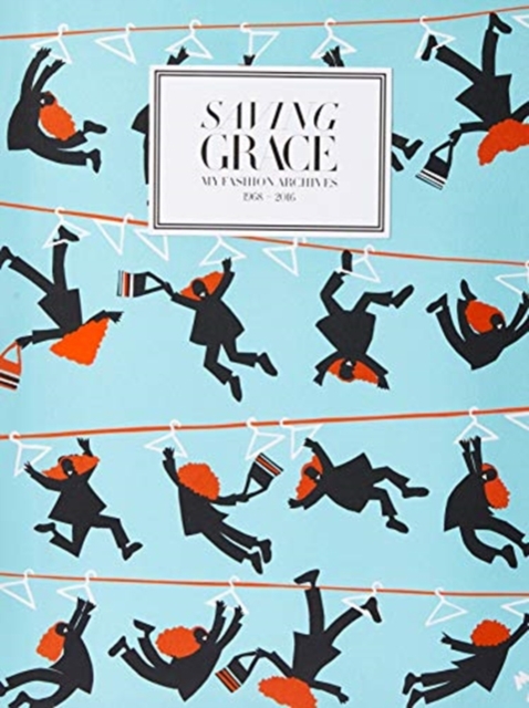 Saving Grace: My Fashion Archive 1968-2016, Multiple copy pack Book