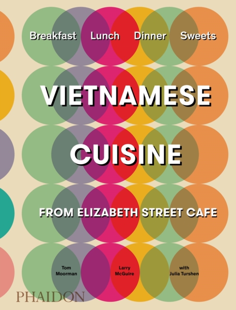 Vietnamese Cuisine from Elizabeth Street Cafe, Hardback Book