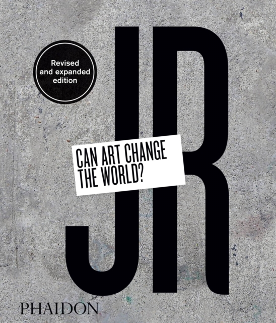 JR: Can Art Change the World?, Hardback Book