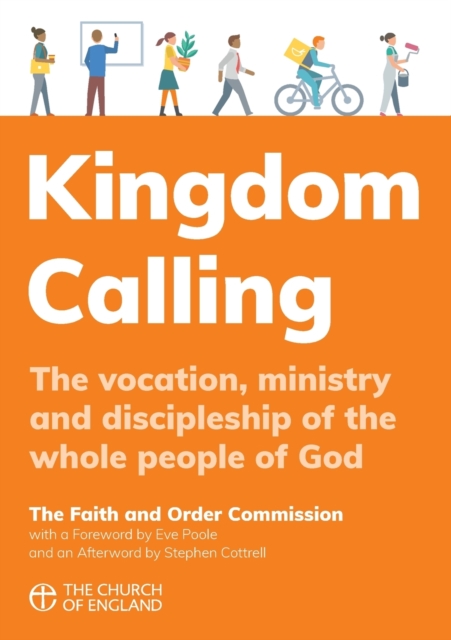 Kingdom Calling : The vocation, ministry and discipleship of the whole people of God, Paperback / softback Book