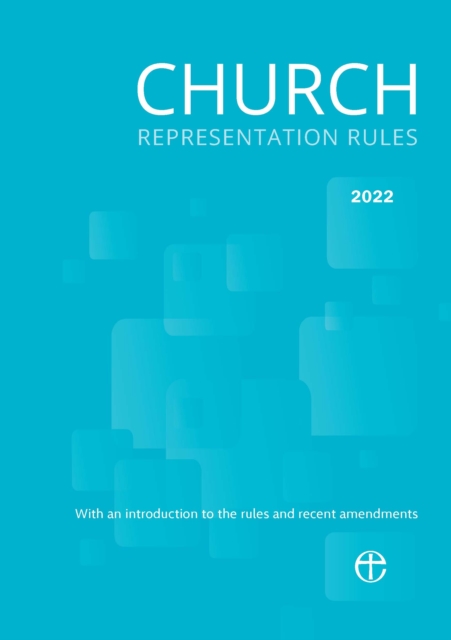 Church Representation Rules 2022 : With explanatory notes on the new provisions, EPUB eBook