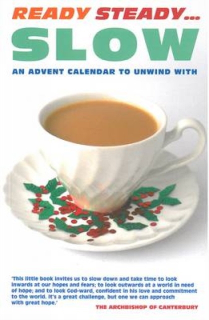 Ready Steady Slow : An Advent Calendar to Unwind with, Paperback / softback Book