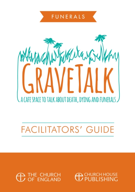 GraveTalk : A cafe space to talk about death, dying and funerals, Pamphlet Book