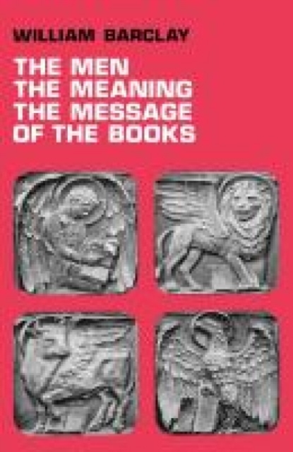 The Men, the Meaning, The Message of the Books, Paperback / softback Book
