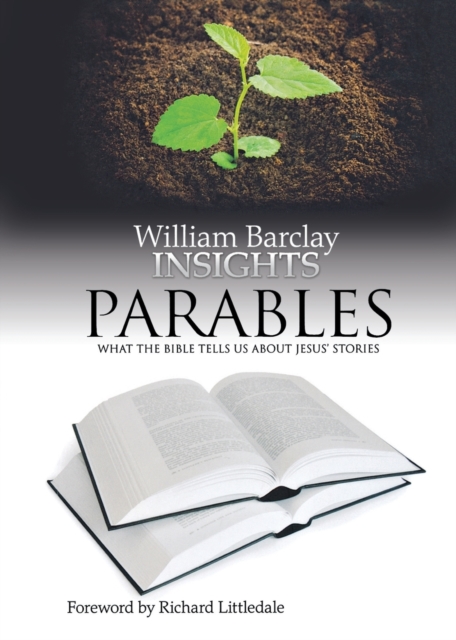 Parables : What the Bible Tells Us About Jesus' Stories, Paperback / softback Book