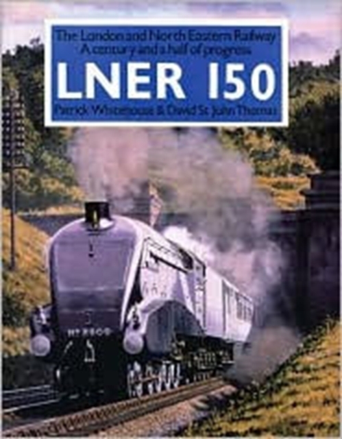 Lner 150, Paperback / softback Book