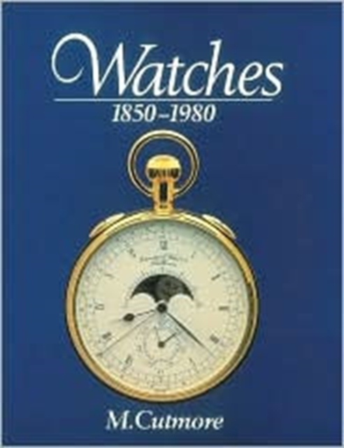 Watches 1850-1980, Paperback / softback Book