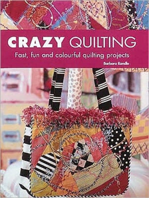 Crazy Quilting, Paperback / softback Book