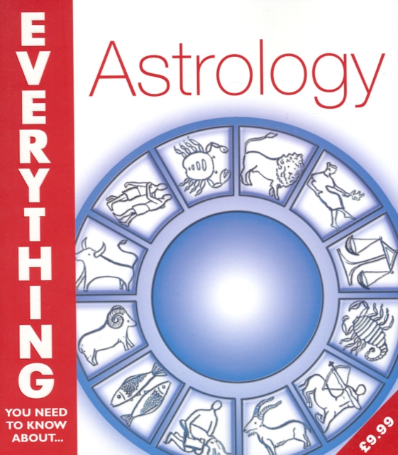 Astrology (Everything You Need to Know About...), Paperback / softback Book
