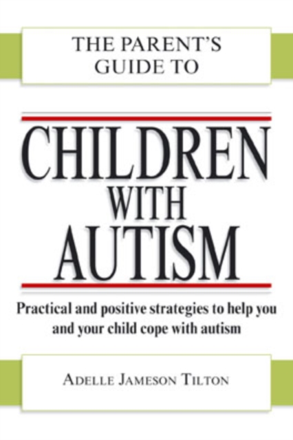 The Parent's Guide to Children with Autism, Paperback / softback Book