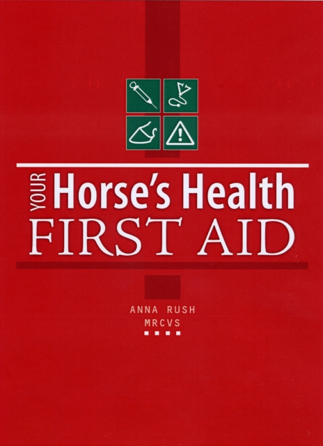 Your Horses Health First Aid, Hardback Book