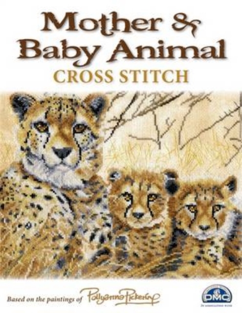 Mother and Baby Animal Cross Stitch : 16 Heart Warming Designs, Paperback / softback Book