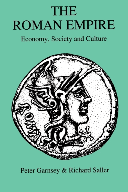 Roman Empire : Economy, Society and Culture, Paperback / softback Book