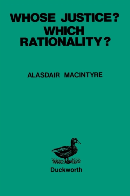 Whose Justice? - Which Rationality?, Paperback / softback Book
