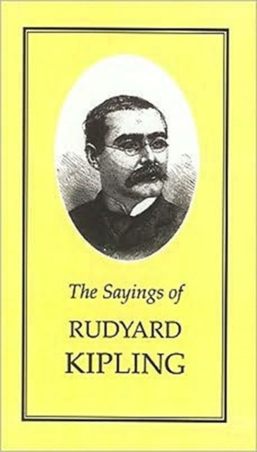 The Sayings of Rudyard Kipling, Paperback / softback Book