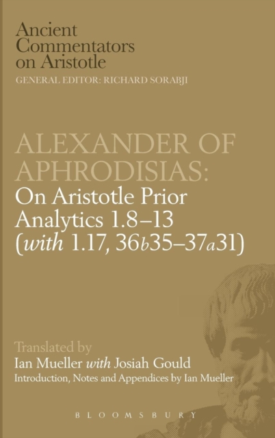 On Aristotle "Prior Analytics" : v. 1, 8-13, Hardback Book