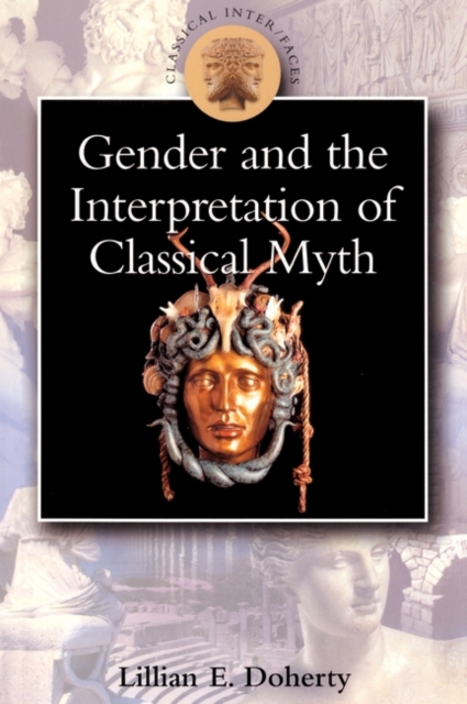 Gender and the Interpretation of Classical Myth, Paperback / softback Book