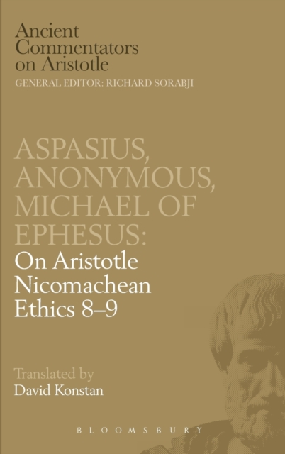 Michael of Ephesus/Aspasius/Anonymus : On Aristotle "Nicomachean", Hardback Book