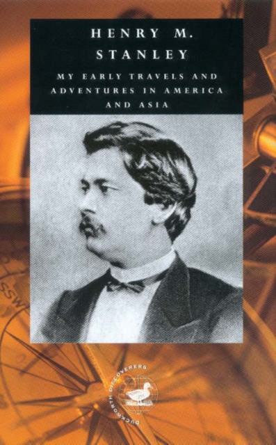 My Early Travels and Adventures in America and Asia : v.1, Hardback Book