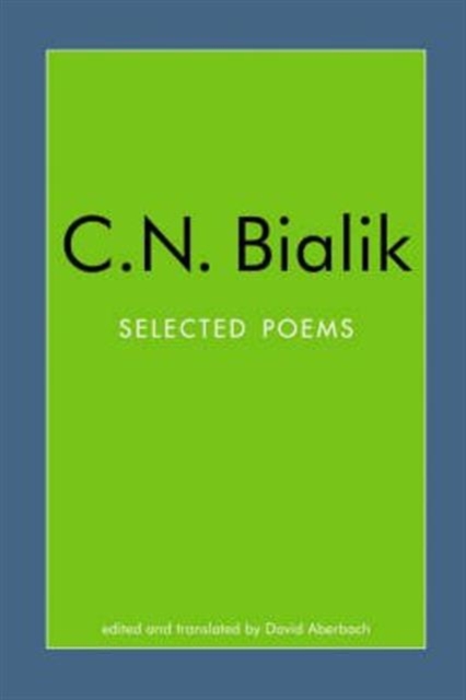 Selected Poems of C. N. Bialik, Hardback Book