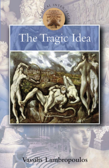 The Tragic Idea, Paperback / softback Book