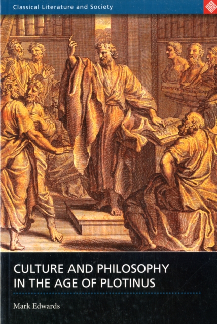 Culture and Philosophy in the Age of Plotinus, Paperback / softback Book