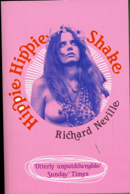 Hippie Hippie Shake, Paperback / softback Book