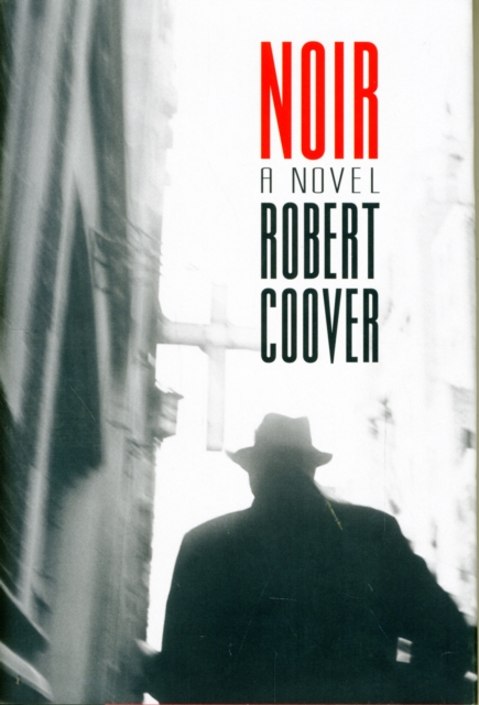Noir : A Novel, Hardback Book