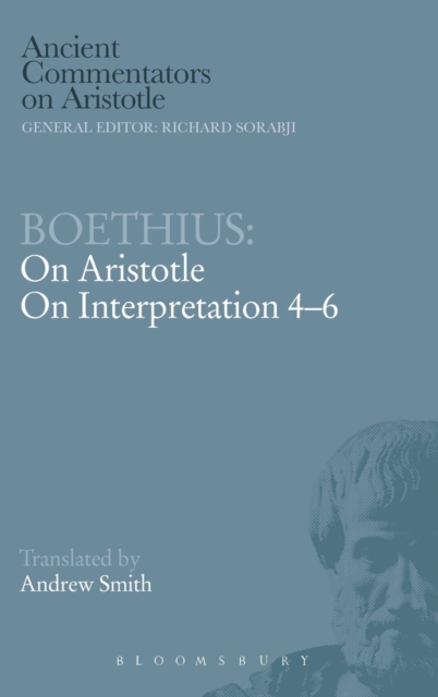 Boethius: On Aristotle on Interpretation 4-6, Hardback Book