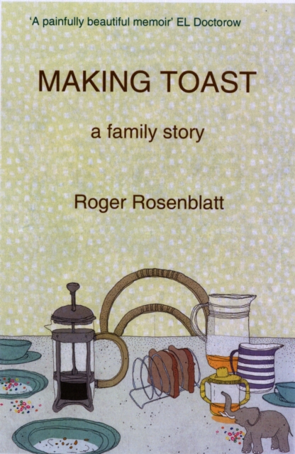 Making Toast : A Family Story, Hardback Book