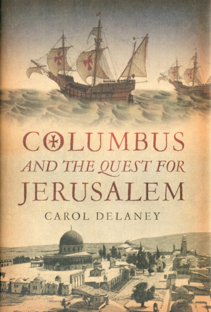 Columbus And The Quest For Jerusalem, Hardback Book