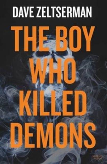 The Boy Who Killed Demons, Paperback / softback Book