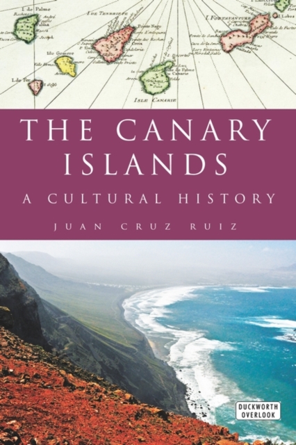 Canary Islands : A Cultural History, Hardback Book