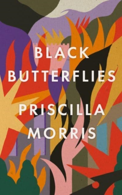 Black Butterflies : Shortlisted for the Women's Prize 2023, Hardback Book