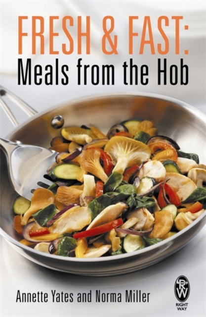 Fresh and Fast : Meals from the Hob, Paperback Book