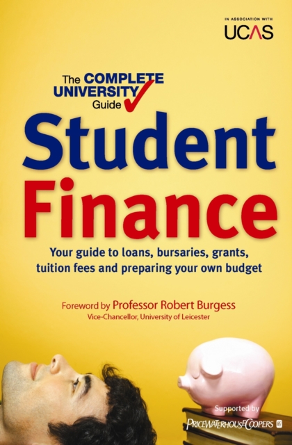 The Complete University Guide: Student Finance : In association with UCAS, EPUB eBook