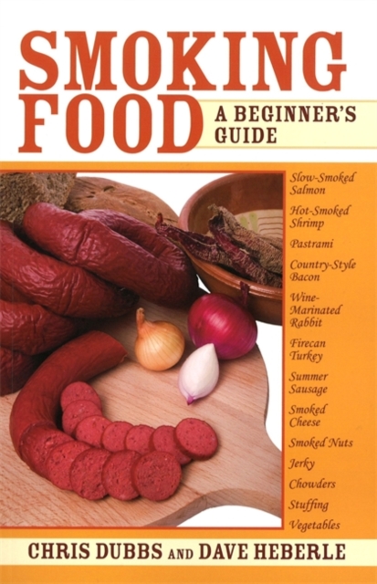 Smoking Food : A Beginner's Guide, Paperback Book