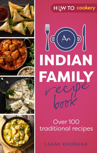 An Indian Housewife's Recipe Book : Over 100 traditional recipes, EPUB eBook