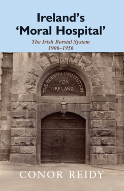 Ireland's Moral Hospital, Paperback Book