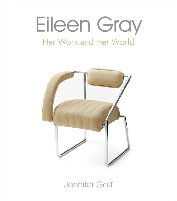 Eileen Gray : Her Work and Her World, Hardback Book