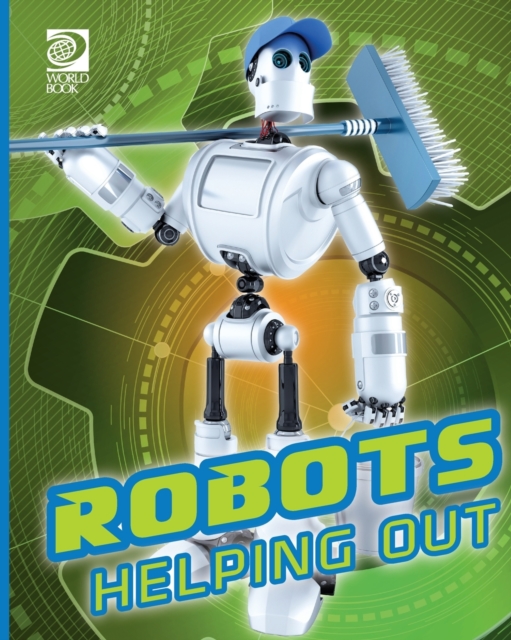 Robots Helping Out, Paperback / softback Book