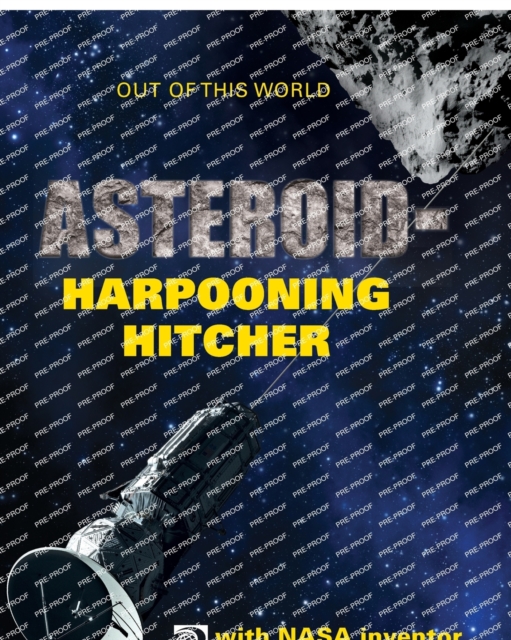 AsteroidHarpooning Hitcher with NASA Inventor Hiro Ono, Paperback / softback Book