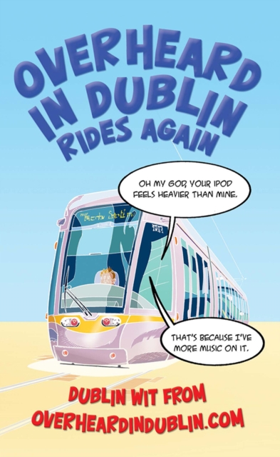 Overheard in Dublin Rides Again, Paperback / softback Book