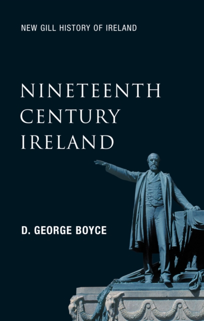 Nineteenth-Century Ireland (New Gill History of Ireland 5), EPUB eBook