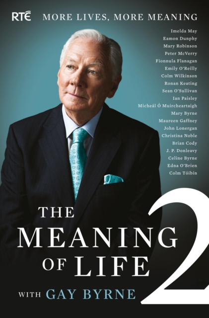 The Meaning of Life 2 - More Lives, More Meaning with Gay Byrne, EPUB eBook