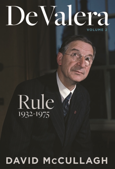 De Valera: Rule (1932-1975), Hardback Book
