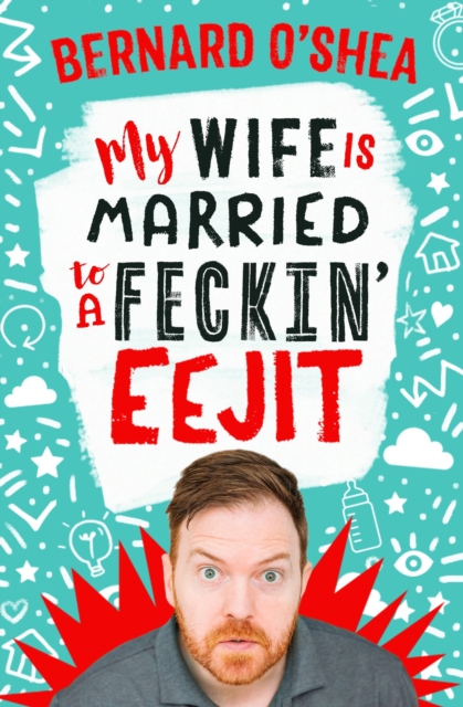 My Wife is Married to a Feckin' Eejit, EPUB eBook