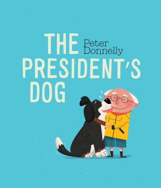 The President's Dog, Hardback Book