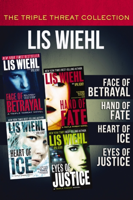 The Triple Threat Collection : Face of Betrayal, Hand of Fate, Heart of Ice, and Eyes of Justice, EPUB eBook