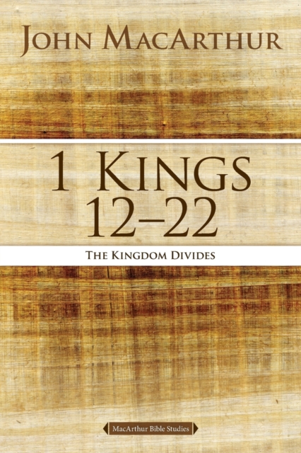 1 Kings 12 to 22 : The Kingdom Divides, Paperback / softback Book